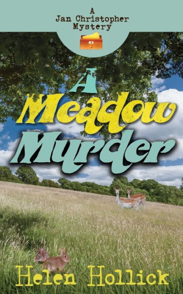A Meadow Murder: A Jan Christopher Mystery : Episode 4 (Jan Christopher Mysteries)