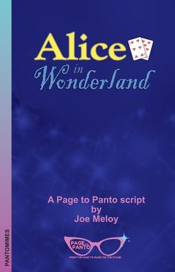 Alice In Wonderland: A Page To Panto Script