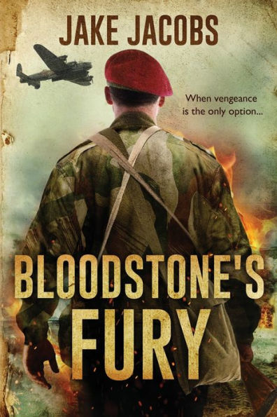 Bloodstone'S Fury: A Novel Of Ww2