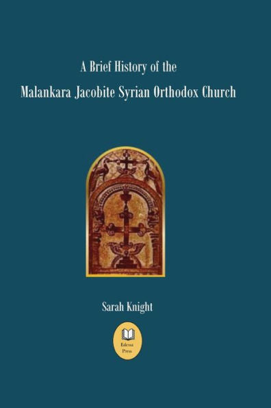 A Brief History Of The Malankara Jacobite Syrian Orthodox Church
