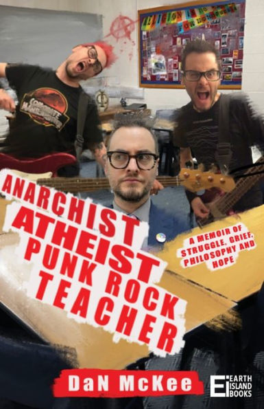 Profesor anarquista ateo de punk rock: una memoria de lucha, dolor, filosofía y esperanza