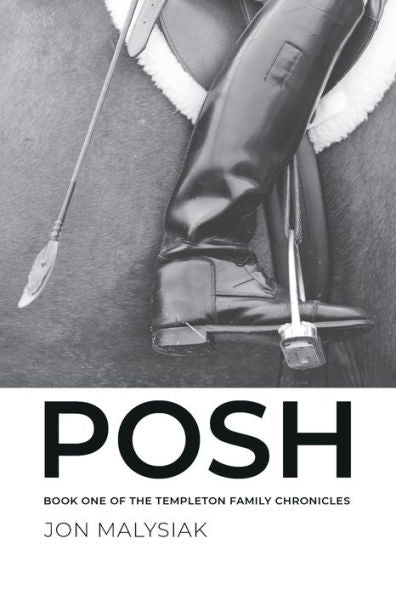 Posh: Book One Of The Templeton Family Chronicles