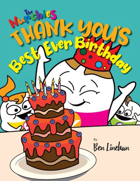 Gracias, el mejor cumpleaños de todos: The Nurchies (Libros ilustrados para niños de The Nurchies)