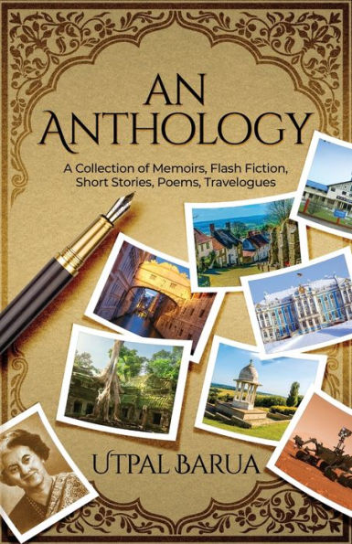 Una antología: una colección de memorias, ficción flash, cuentos, poemas, relatos de viajes