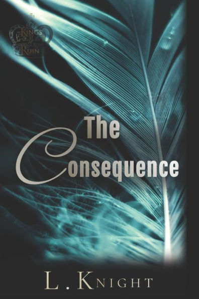 The Consequence: Special Edition Paperback (Kings Of Ruin)