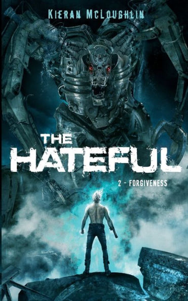 The Hateful: Forgiveness (A Urban Dark Fantasy)
