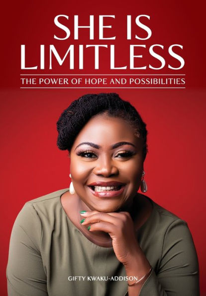 She Is Limitless: The Power Of Hope And Possibilities