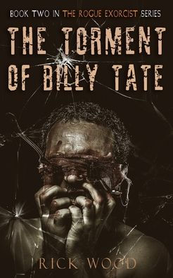 El tormento de Billy Tate (El exorcista rebelde)