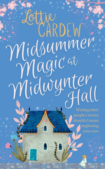 Midsummer Magic At Midwynter Hall: Lose Yourself In This Timeless, Gorgeous Romance (Pebblestow)