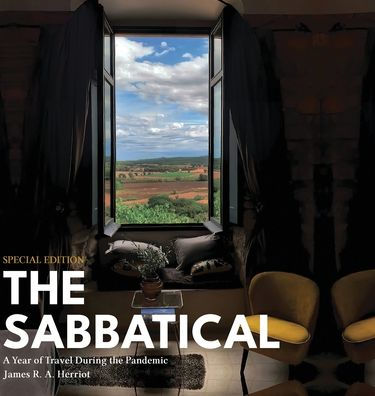 The Sabbatical: A Year Of Travel During The Pandemic