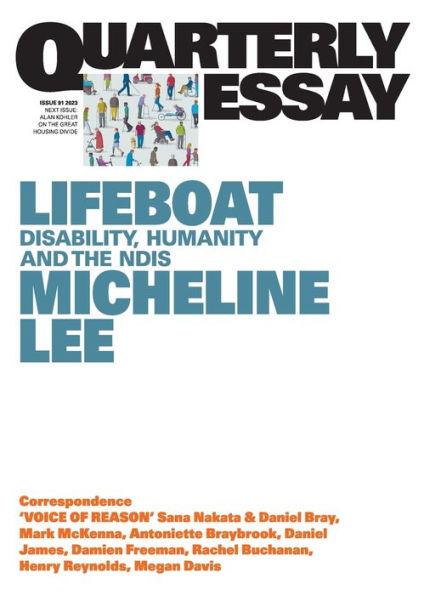 Lifeboat: Disability, Humanity And The Ndis; Quarterly Essay 91