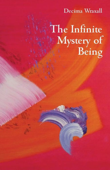 The Infinite Mystery Of Being