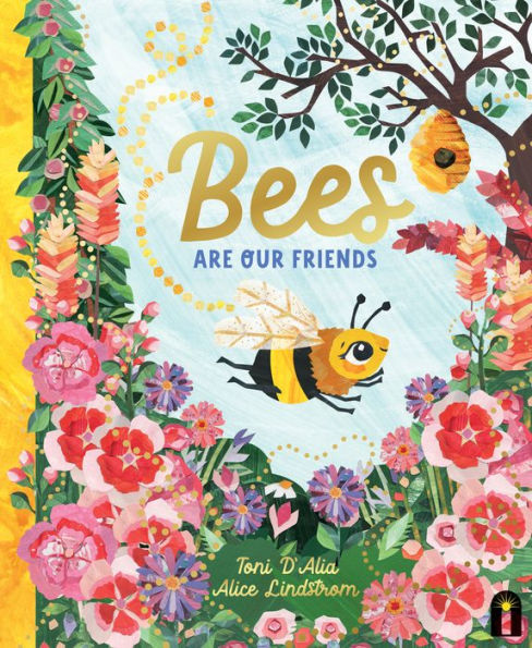 Las abejas son nuestras amigas (nuestros amigos en el jardín)