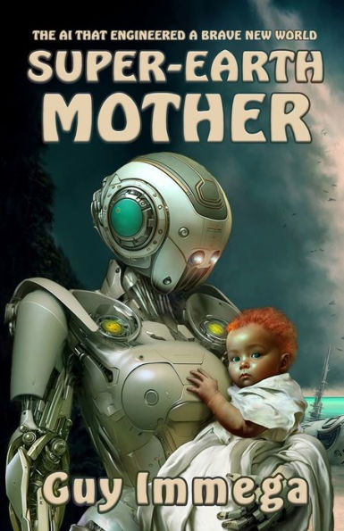 Super-Earth Mother: The Ai That Engineered A Brave New World