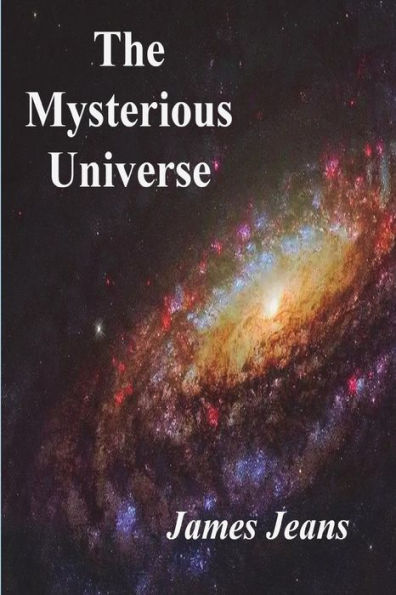 The Mysterious Universe