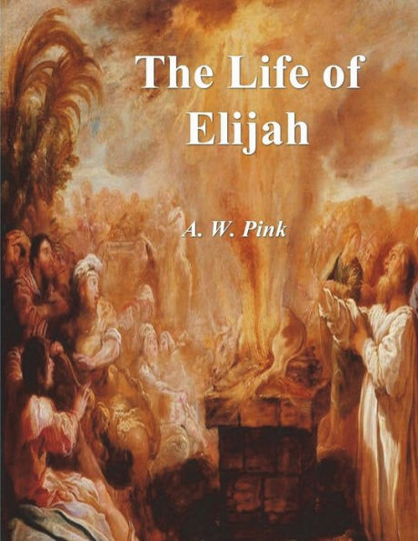 The Life Of Elijah