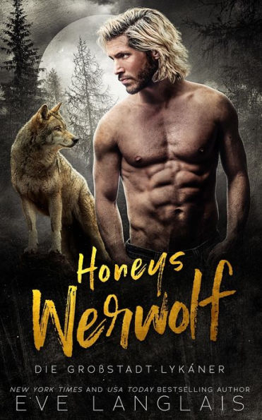 Honeys Werwolf (Die Großstadt-Lykaner) (German Edition)