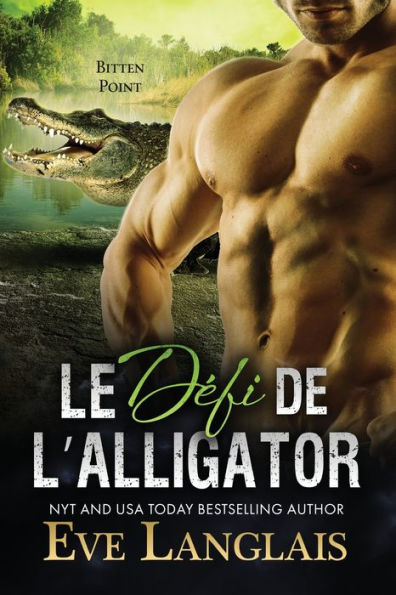 Le Défi De L’Alligator (Bitten Point (Francais)) (French Edition)