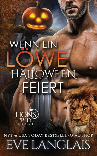 Wenn Ein Löwe Halloween Feiert (Lion'S Pride) (German Edition)