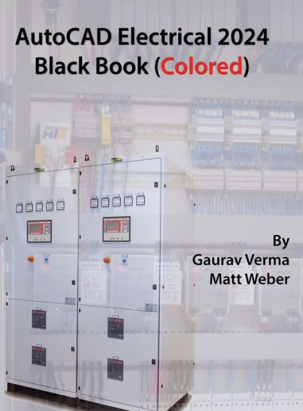 Autocad Electrical 2024 Black Book: 9Th Edition