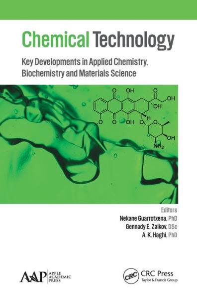 Chemical Technology: Key Developments in Applied Chemistry, Biochemistry and Materials Science