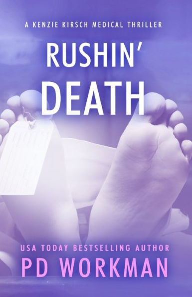 Rushin' Death (Un thriller médico de Kenzie Kirsch)