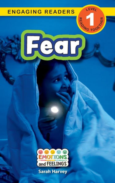 Fear: Emotions And Feelings (Engaging Readers, Level 1)