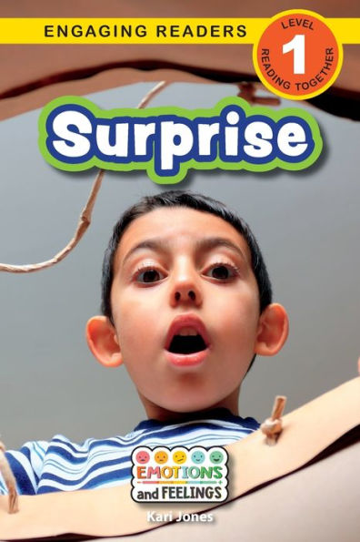 Surprise: Emotions And Feelings (Engaging Readers, Level 1)