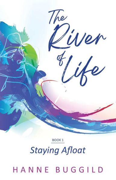 The River Of Life: Staying Afloat