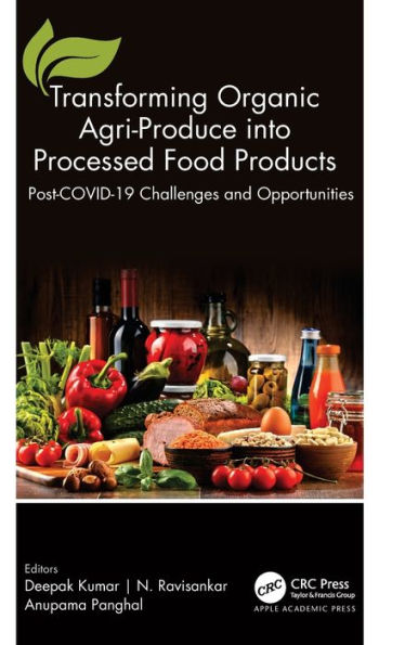 Transforming Organic Agri-Produce Into Processed Food Products: Post-Covid-19 Challenges And Opportunities