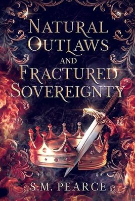 Natural Outlaws And Fractured Sovereignty
