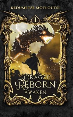 Dragon Reborn: Awaken