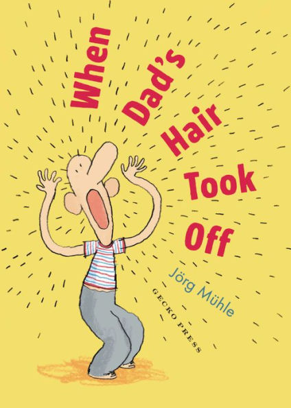 When Dad'S Hair Took Off