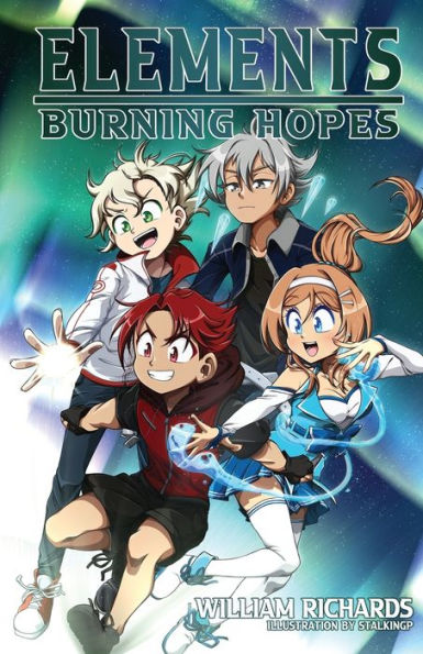 Elements Volume 3 (Light Novel): Burning Hopes (Elements The Series) - 9781777473440