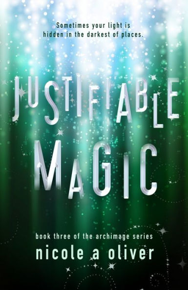 Justifiable Magic: Ya Contemporary Fantasy (Archimage Series) - 9781777646646