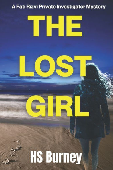 The Lost Girl,: A Fati Rizvi Private Investigator Mystery - 9781777901028