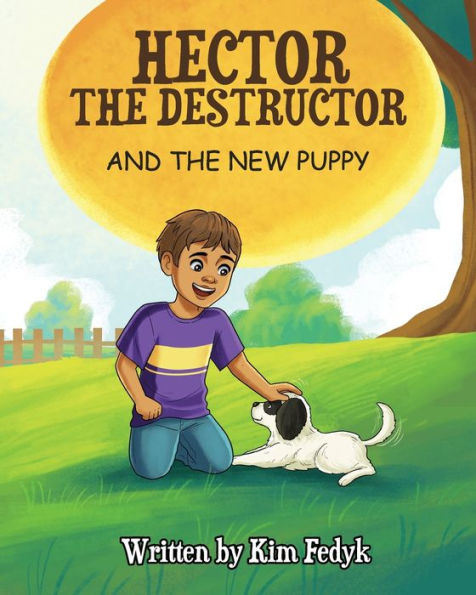 Hector The Destructor And The New Puppy - 9781777903053