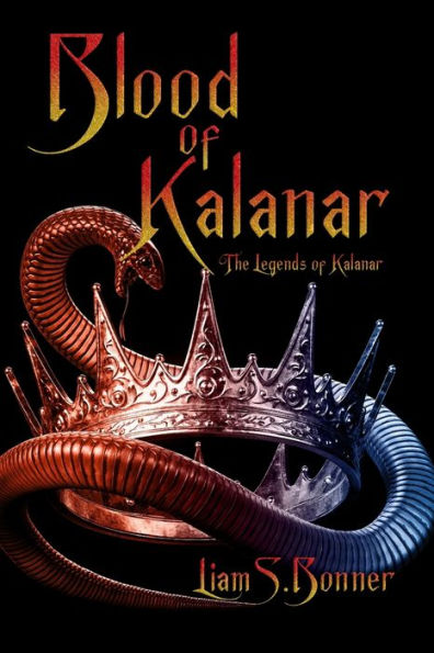 Blood Of Kalanar: The Legends Of Kalanar Series