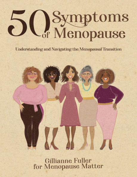 50 Symptoms Of Menopause Understanding And Navigating The Menopausal Transition - 9781778213083