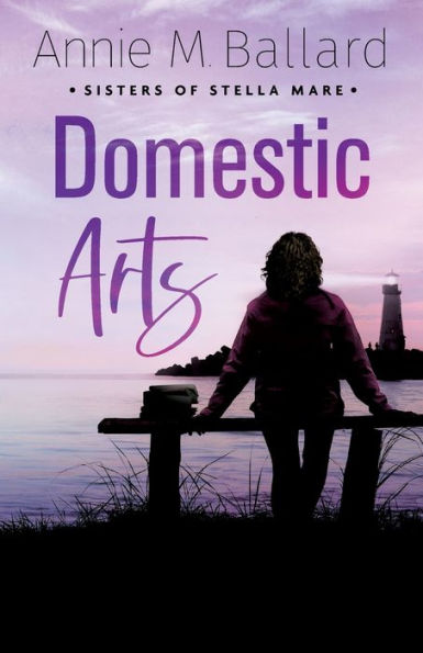 Domestic Arts (Sisters Of Stella Mare)