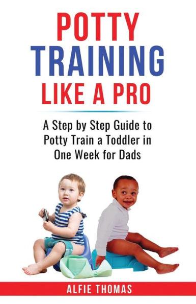 Potty Training Like A Pro - 9781778258466
