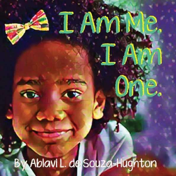 I Am Me. I Am One. - 9781778310430