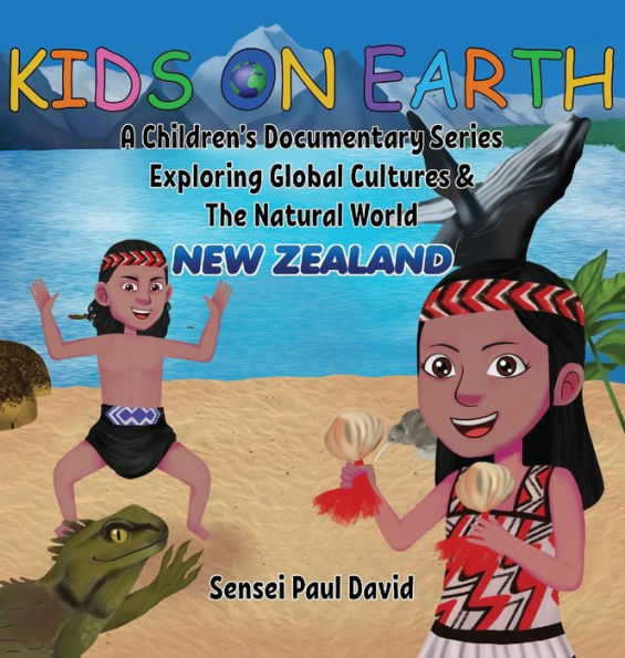 Kids On Earth: New Zealand - 9781778481079
