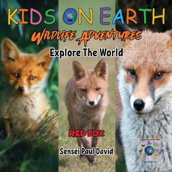 Kids On Earth Wildlife Adventures - Explore The World Red Fox - Austria - 9781778484247