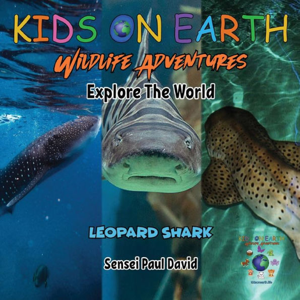 Kids On Earth Wildlife Adventures - Explore The World Leopard Shark - Maldives - 9781778484278