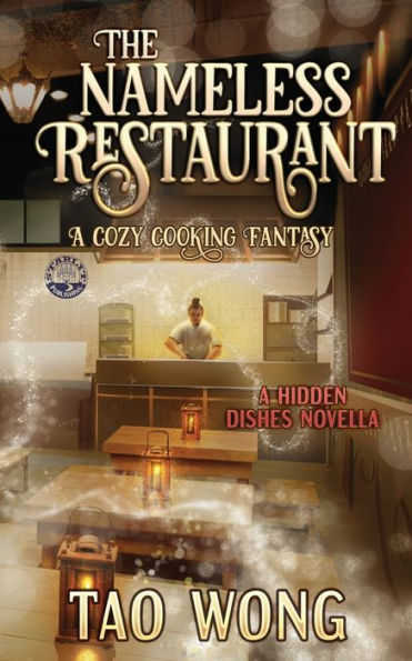 The Nameless Restaurant: A Cozy Cooking Fantasy (Hidden Dishes) - 9781778550980