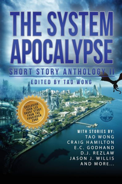 Antología de cuentos cortos de The System Apocalypse Ii: una antología de ciencia ficción y fantasía posapocalíptica Litrpg - 9781778551062