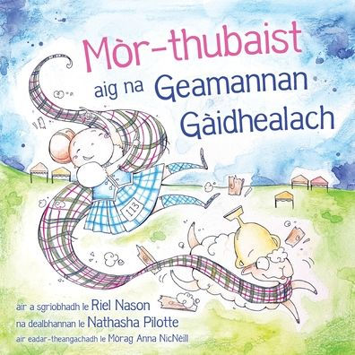 Mòr-Thubaist Aig Na Geamannan Gàidhealach (Scots Gaelic Edition)