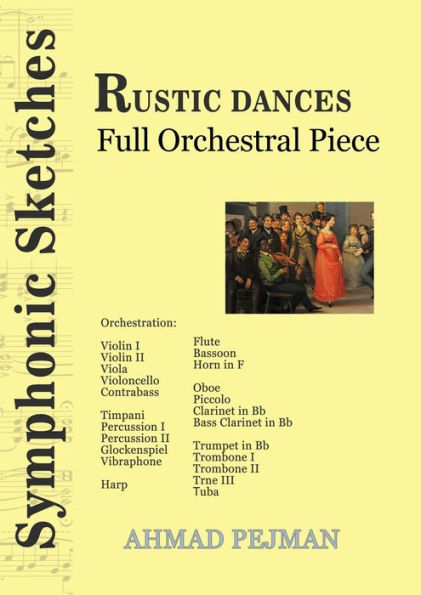 Rustic Dances: Full Orchestral Piece (Symphonic Sketches) - 9781778920134
