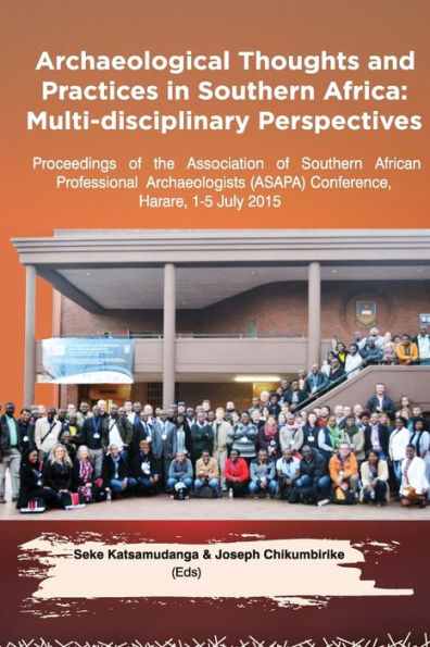 Archaeological Thoughts And Practices In Southern Africa
